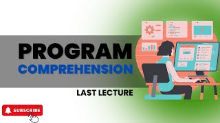 Program comprehension program comprehension technique last lecture [upl. by Barde179]