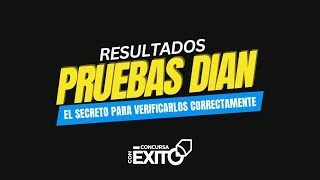 Resultados Pruebas DIAN El Secreto para Verificarlos Correctamente [upl. by Hsivat]