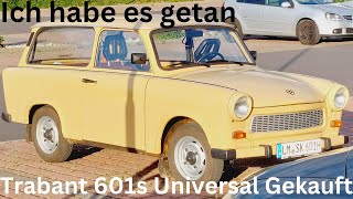 🚗 Trabant 601 Sonderwunsch Universal Mein Neuer Klassiker 🚗 [upl. by Aettam]