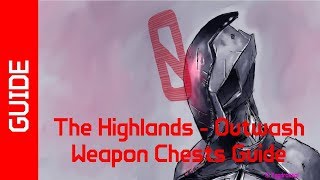 BL2 The Highlands  Outwash Weapon Chests Guide [upl. by Wandie]