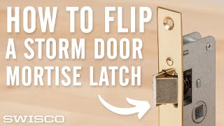 How to Flip a Storm Door Mortise Latch [upl. by Poirer]