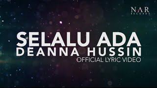 Deanna Hussin  Selalu Ada Official Lyric Video   OST Bila Hati Berbicara [upl. by Cheston]