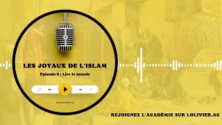 Les Joyaux de lIslam 6 Lire le monde [upl. by Ttimme]