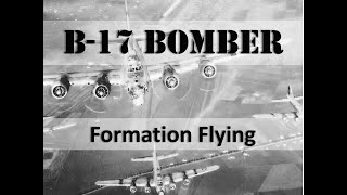 B17 Bomber Formation Flying Advantages [upl. by Bohi520]