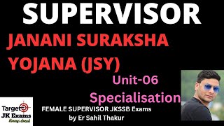 UNIT06 JANANI SURAKSHA YOJANA FOR FEMALE SUPERVISOR JKSSB 2024  BY SAHIL THAKUR TARGETJKEXAMS [upl. by Jackie]