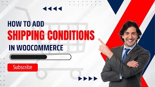 Shipping Conditions in Wordpress  Woocommerce Shipping Conditions [upl. by Yedsnil]