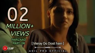 Meray Do Dost hain  Short CLIP  Parizaad Episode 8  Part 8 HUM TV [upl. by Nissa]