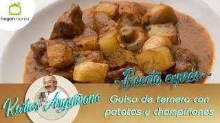 Receta de Guiso de ternera con patatas y champiñones por Karlos Arguiñano [upl. by Naval228]