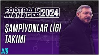 Football Manager 2024  19 Bölüm  Berkcan Öğüşlü ile FM24 [upl. by Ewolram238]