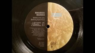 Shabba Ranks and Mikal Rose  Shine Eye Gal w Version  Epic 12quot  1995 [upl. by Dewey462]