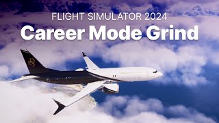 Career Mode Grind 3  Microsoft Flight Simulator 2024  FS24 [upl. by Niahs771]