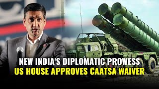 US House Approves CAATSA Waiver For India  How Is It Equally Beneficial For US [upl. by Martie688]