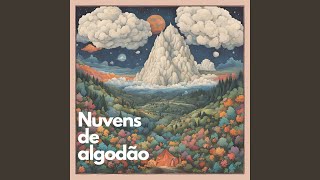 Nuvens De Algodão [upl. by Enimzaj]