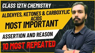 ALDEHYDES KETONES AND CARBOXYLIC ACIDS ASSERTION AND REASONS CLASS 12 CHEMISTRY PYQ CBSE [upl. by Susy]