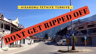 DONT GET RIPPED OFF IN TURKIYE  HISARONU  FETHIYE  2024 [upl. by Nosemyaj]