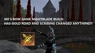 Ires Bow Gank Nightblade ESO PvP Gold Road Scribing Update Video [upl. by Brackely]