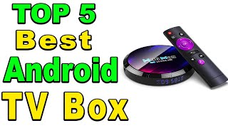 TOP 5 Best Android TV Box Review 2024 [upl. by Amitie]