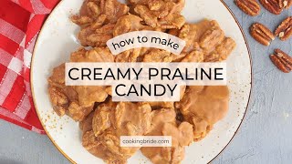 Creamy Pecan Praline Candy Recipe [upl. by Duffie162]