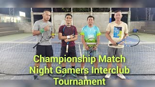 Championship Match Night Gamers Interclub Tournament [upl. by Matejka957]