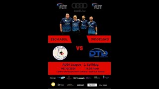 AUDI League Esch Abol vs Diddeleng  Live 2 [upl. by Urquhart]