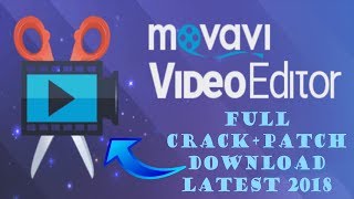 Movavi Video Editor Crack DownloadPatchFull Version Latest 2018 [upl. by Airlie]