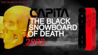 Capita Black Snowboard of Death Overview  the Tribute Lounge 2022 [upl. by Weinreb]