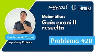 GUÍA EXANI II 🎓 Problema 20  Pensamiento Matemático  UABC  UV  UAEMEX  UADY  UAEH INTERACTIVA [upl. by Anahir]