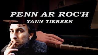 Penn Ar Roch by Yann Tiersen  Cinematic Piano Cover [upl. by Aicinod]