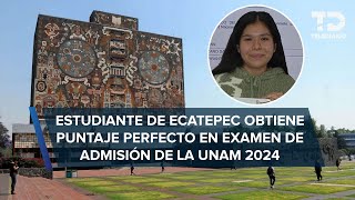 Mariana Yalí Lozano estudiante con puntaje perfecto en el examen de la UNAM es de Ecatepec [upl. by Notyad]