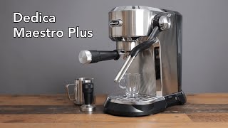 Delonghi Dedica Maestro Plus Full Review in Basic and Advanced Mode [upl. by Corb]