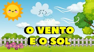 O VENTO E O SOL Historinha Infantil para Dormir [upl. by Gardia]