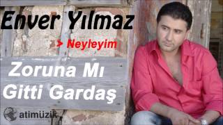 Enver Yılmaz  Neyleyim Official Audio [upl. by Ayikaz]