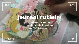 Journal Rutinim 8 🐸 hediye stickerlarım amp travelers refil kurulumu 🫧📖 [upl. by Alyss632]