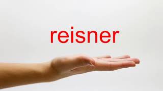 How to Pronounce reisner  American English [upl. by Cristiano826]