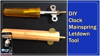 DIY Clock Mainspring Letdown Tool [upl. by Claud]