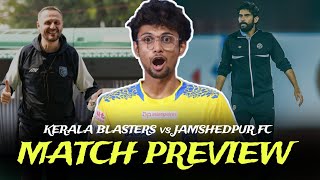 Jamshedpur ഈസിയോ  Kerala Blasters vs Jamshedpur FC  Match Preview [upl. by Enyamart176]