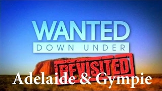 Wanted Down Under S01E17 Revisited Mason Adelaide 2006 amp Gympie 2009 [upl. by Eelyk]