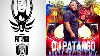 Dj patango Punta Trouble Mix 2018 [upl. by Micheline]