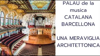 PALAU DE LA MUSICA CATALANA  BARCELLONA [upl. by Aihsenrad]