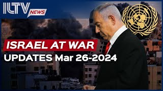 Israel Daily News – War Day 172 March 26 2024 [upl. by Annayd]