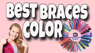 Guide To Choosing the best braces color 2023 [upl. by Carlson552]