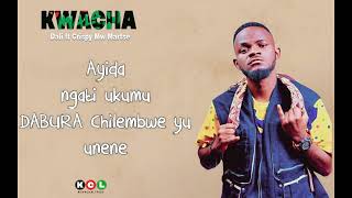 Dali kwacha ft Crispy Mw amp Marste lyrics video [upl. by Milford]