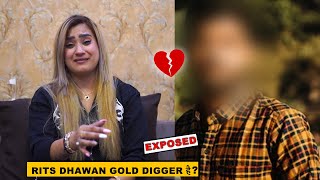 Rits Dhawan दुनिया की सबसे बड़ी Gold Digger है  😳 Exposed Reality  Rits Dhawan Vlog [upl. by Grantley444]