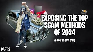 The Top Scam Methods Of 2024 Stay Safe Part 2 [upl. by Smeaj159]