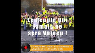 Le Peuple Uni Jamais ne sera Vaincu [upl. by Neemsay]