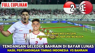 🔴JEBREEEET COMEBACK DRAMATIS HASIL PERTANDINGAN INDONESIA VS BAHRAIN KUALIFIKASI PIALA DUNIA 2026 [upl. by Anial493]