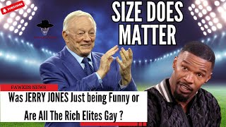 Jerry Jones Talks Candidly With Jamie Foxx Size Does Matter [upl. by Waki]