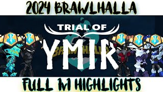 TRIAL OF YMIR 2024  FULL 1v1 BRAWLHALLA TOURNAMENT HIGHLIGHTS 👇😮 [upl. by Reld658]