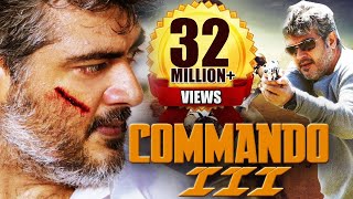 Commando 3  South Dubbed Hindi Movie  Ajith Kumar Nayantara Navdeep [upl. by Wendel790]