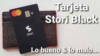 Tarjeta Stori Black vale la pena Todo lo que necesitas saber  Lo bueno amp lo malo [upl. by Perni]